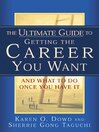 The Ultimate Guide to Getting the Career You Want
